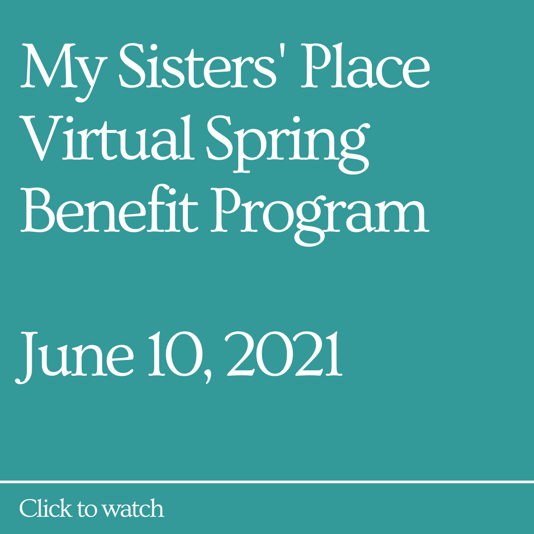 My Sisters' Place Virtual Spring Benefit Program - June 10, 2021